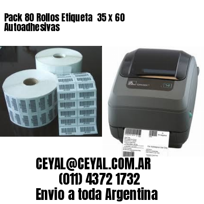 Pack 80 Rollos Etiqueta  35 x 60 Autoadhesivas