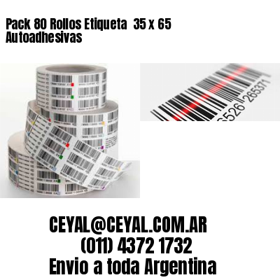 Pack 80 Rollos Etiqueta  35 x 65 Autoadhesivas