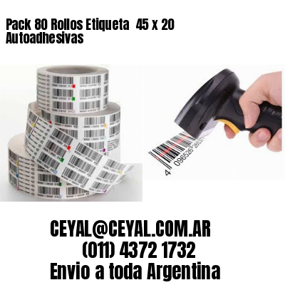 Pack 80 Rollos Etiqueta  45 x 20 Autoadhesivas