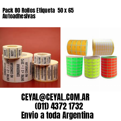 Pack 80 Rollos Etiqueta  50 x 65 Autoadhesivas