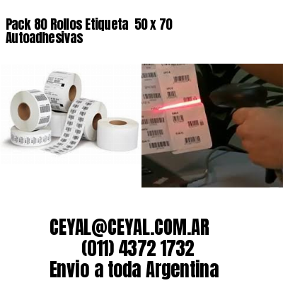 Pack 80 Rollos Etiqueta  50 x 70 Autoadhesivas