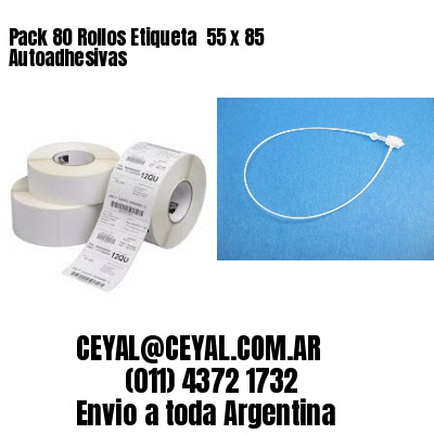 Pack 80 Rollos Etiqueta  55 x 85 Autoadhesivas