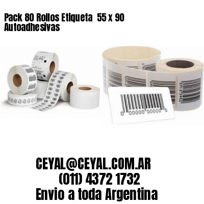 Pack 80 Rollos Etiqueta  55 x 90 Autoadhesivas