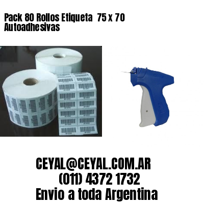 Pack 80 Rollos Etiqueta  75 x 70 Autoadhesivas