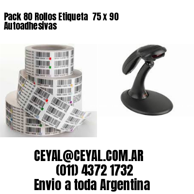 Pack 80 Rollos Etiqueta  75 x 90 Autoadhesivas