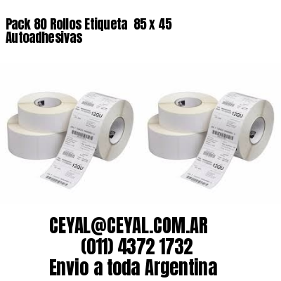 Pack 80 Rollos Etiqueta  85 x 45 Autoadhesivas