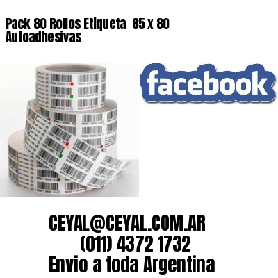Pack 80 Rollos Etiqueta  85 x 80 Autoadhesivas