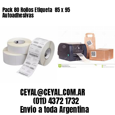 Pack 80 Rollos Etiqueta  85 x 95 Autoadhesivas