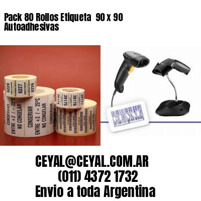 Pack 80 Rollos Etiqueta  90 x 90 Autoadhesivas