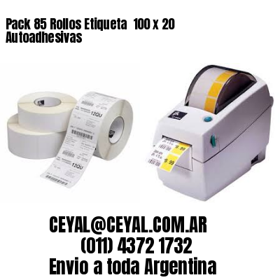Pack 85 Rollos Etiqueta  100 x 20 Autoadhesivas