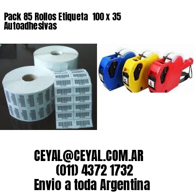 Pack 85 Rollos Etiqueta  100 x 35 Autoadhesivas