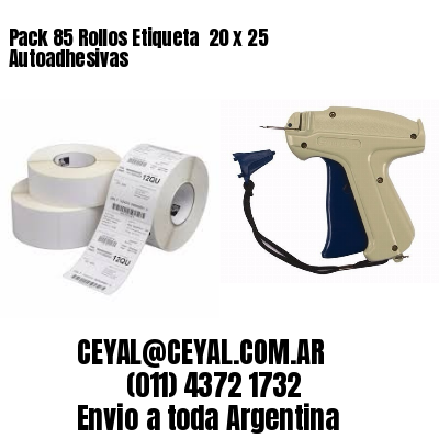 Pack 85 Rollos Etiqueta  20 x 25 Autoadhesivas