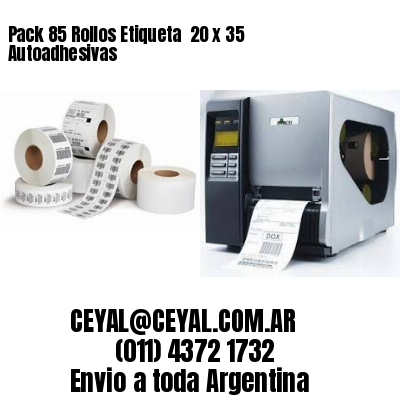 Pack 85 Rollos Etiqueta  20 x 35 Autoadhesivas