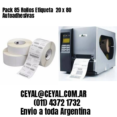 Pack 85 Rollos Etiqueta  20 x 80 Autoadhesivas