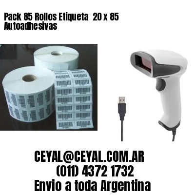 Pack 85 Rollos Etiqueta  20 x 85 Autoadhesivas