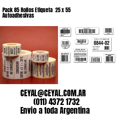 Pack 85 Rollos Etiqueta  25 x 55 Autoadhesivas