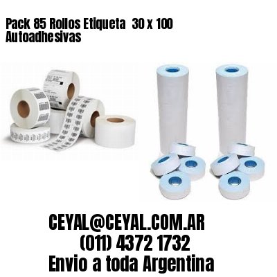 Pack 85 Rollos Etiqueta  30 x 100 Autoadhesivas