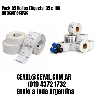 Pack 85 Rollos Etiqueta  35 x 100 Autoadhesivas
