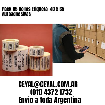 Pack 85 Rollos Etiqueta  40 x 65 Autoadhesivas