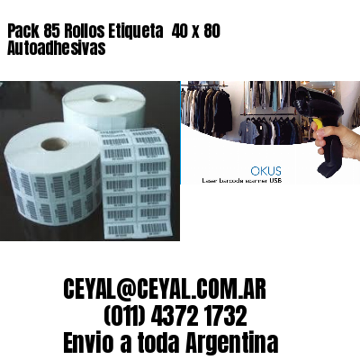 Pack 85 Rollos Etiqueta  40 x 80 Autoadhesivas