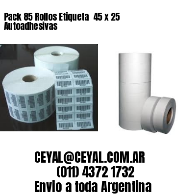 Pack 85 Rollos Etiqueta  45 x 25 Autoadhesivas