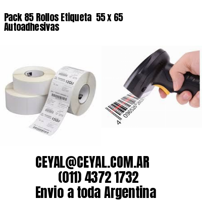 Pack 85 Rollos Etiqueta  55 x 65 Autoadhesivas