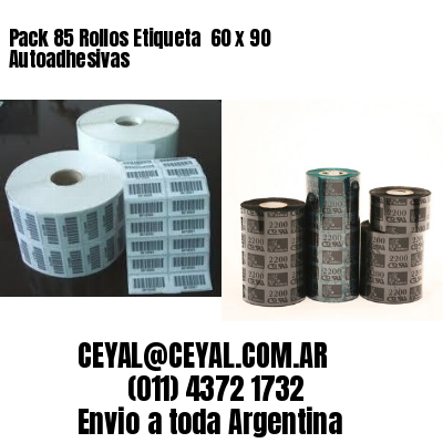 Pack 85 Rollos Etiqueta  60 x 90 Autoadhesivas
