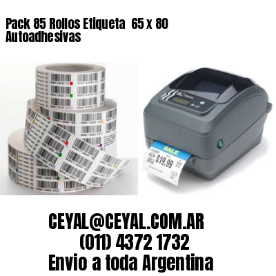 Pack 85 Rollos Etiqueta  65 x 80 Autoadhesivas