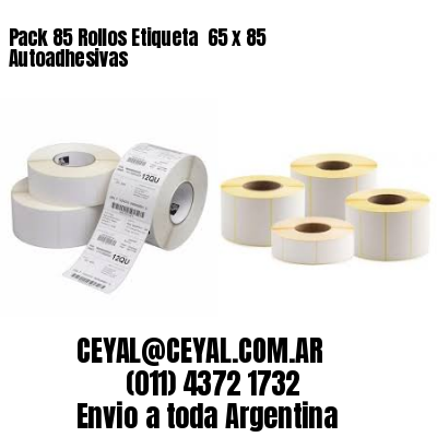 Pack 85 Rollos Etiqueta  65 x 85 Autoadhesivas