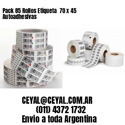 Pack 85 Rollos Etiqueta  70 x 45 Autoadhesivas