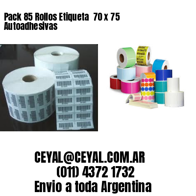 Pack 85 Rollos Etiqueta  70 x 75 Autoadhesivas
