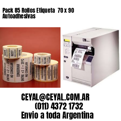 Pack 85 Rollos Etiqueta  70 x 90 Autoadhesivas