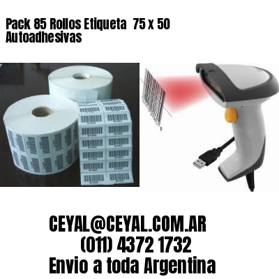 Pack 85 Rollos Etiqueta  75 x 50 Autoadhesivas
