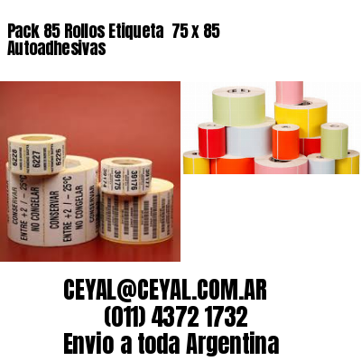 Pack 85 Rollos Etiqueta  75 x 85 Autoadhesivas