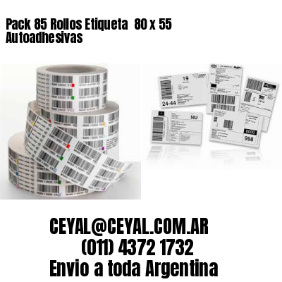 Pack 85 Rollos Etiqueta  80 x 55 Autoadhesivas