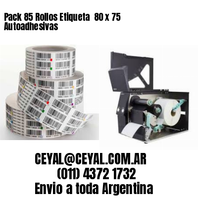 Pack 85 Rollos Etiqueta  80 x 75 Autoadhesivas