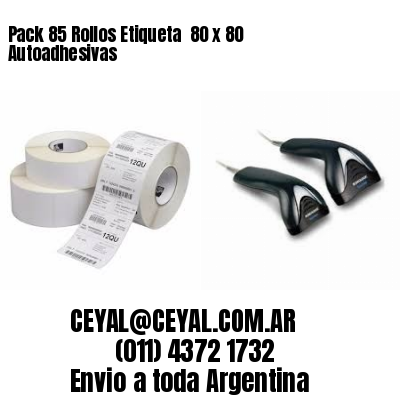 Pack 85 Rollos Etiqueta  80 x 80 Autoadhesivas