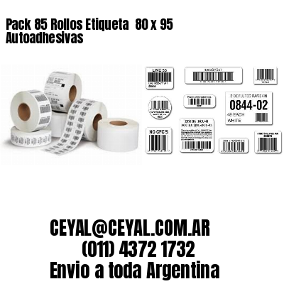 Pack 85 Rollos Etiqueta  80 x 95 Autoadhesivas
