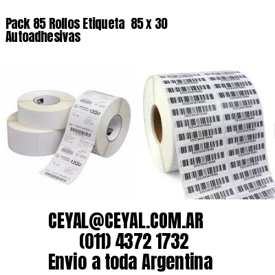 Pack 85 Rollos Etiqueta  85 x 30 Autoadhesivas