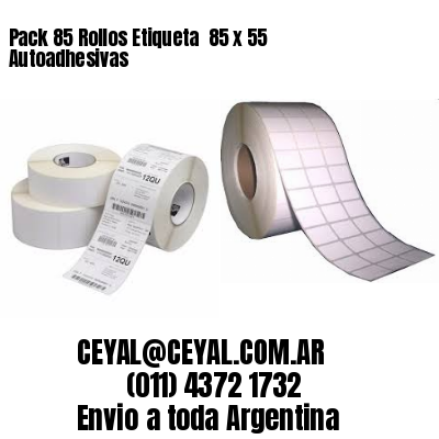 Pack 85 Rollos Etiqueta  85 x 55 Autoadhesivas