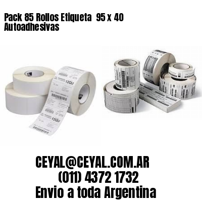Pack 85 Rollos Etiqueta  95 x 40 Autoadhesivas