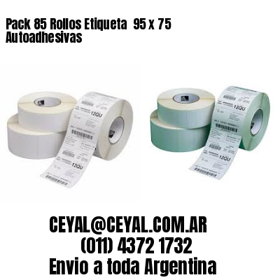 Pack 85 Rollos Etiqueta  95 x 75 Autoadhesivas