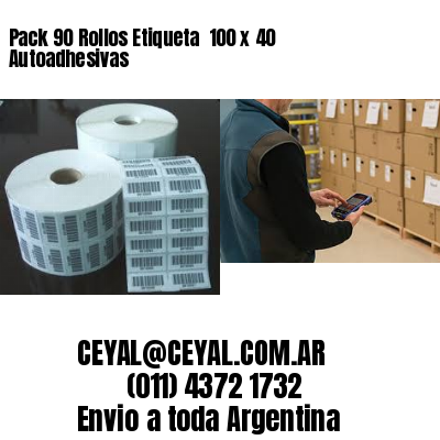 Pack 90 Rollos Etiqueta  100 x 40 Autoadhesivas