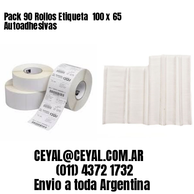 Pack 90 Rollos Etiqueta  100 x 65 Autoadhesivas