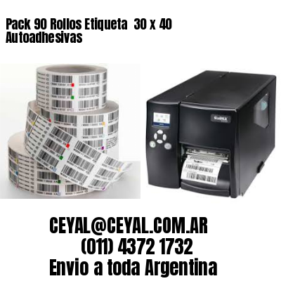 Pack 90 Rollos Etiqueta  30 x 40 Autoadhesivas