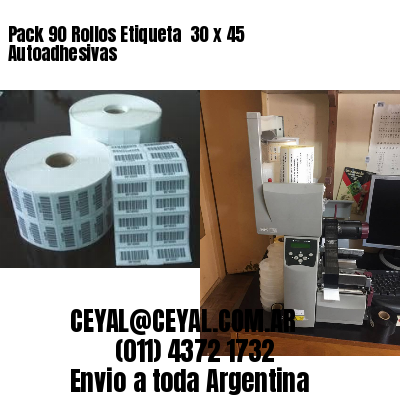 Pack 90 Rollos Etiqueta  30 x 45 Autoadhesivas