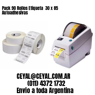 Pack 90 Rollos Etiqueta  30 x 85 Autoadhesivas