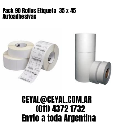 Pack 90 Rollos Etiqueta  35 x 45 Autoadhesivas