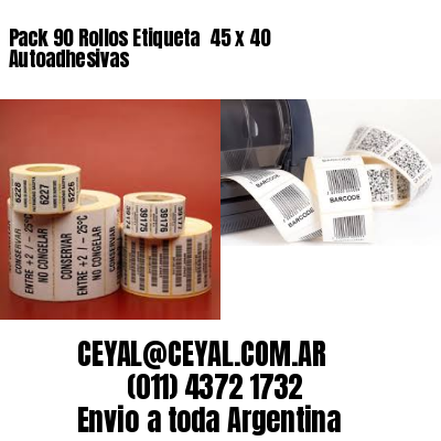Pack 90 Rollos Etiqueta  45 x 40 Autoadhesivas