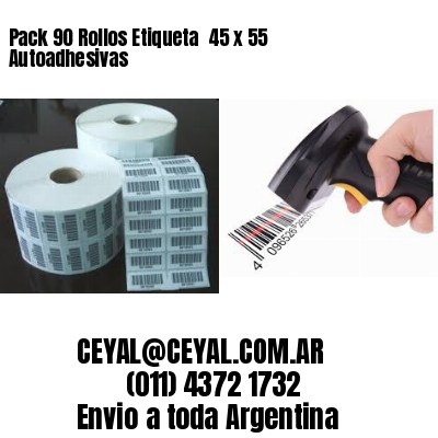 Pack 90 Rollos Etiqueta  45 x 55 Autoadhesivas